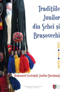 ”Tradițiile Junilor din Șchei și Brașovechi. Centenarul Societății Junilor Dorobanți”, de mâine, la Muzeul Civilizației Urbane a Brașovului