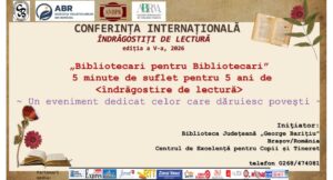 Conferința Internațională „Îndrăgostiți de Lectură”, ediția a 5-a – „Bibliotecari pentru Bibliotecari” item-thumbnail